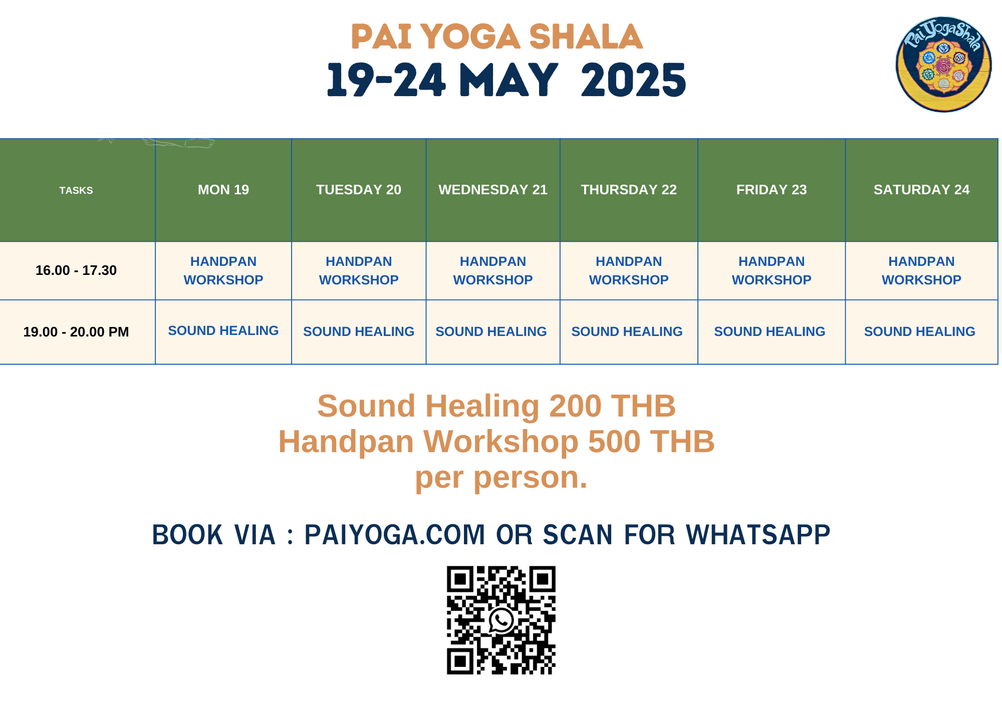 Tasks Mon 07 TUESDAY 08 WEDNESDAY 09 THURSDAY 10 FRIDAY 11 SATURDAY 12 10.00 - 11.30 HATHA YOGA KAI VINYASA FLOW KAI HATHA YOGA KAI 15.00 - 16.30 HANDPAN WORKSHOPPIA HANDPAN WORKSHOP PIA HANDPAN-3